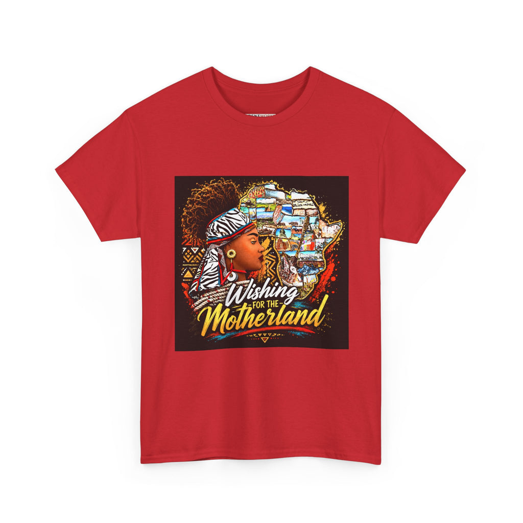 Motherland Tribute T-Shirt — "Wishing You The Motherland" Afrocentric Graphic Tee